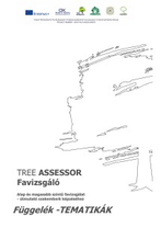 Alap és magasabb szintű favizsgálat függelék